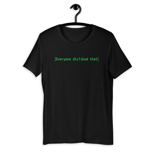 Fallout Jeder mochte dieses T-Shirt (Unisex)