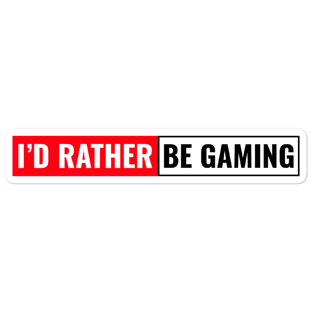 I'd Rather Be Gaming Sticker