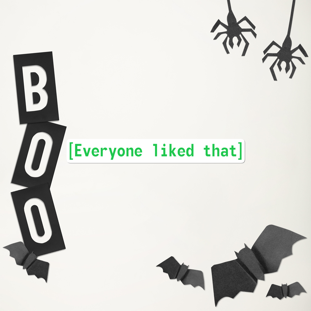 Everyone Liked That Sticker