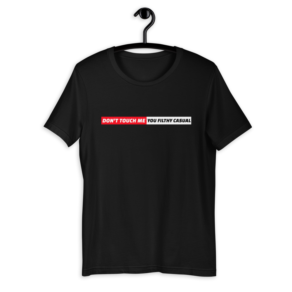Filthy Casual Unisex T-Shirt