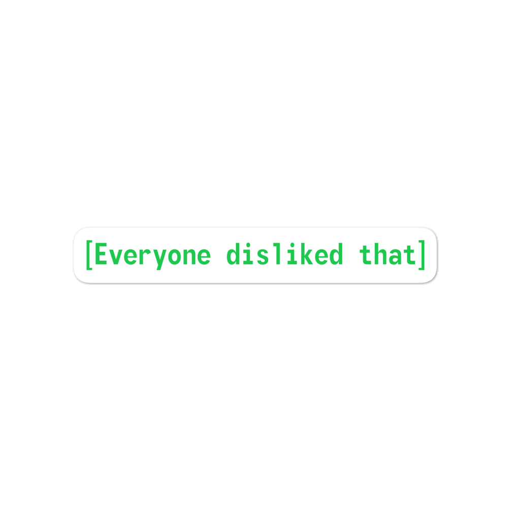Everyone Disliked That Sticker