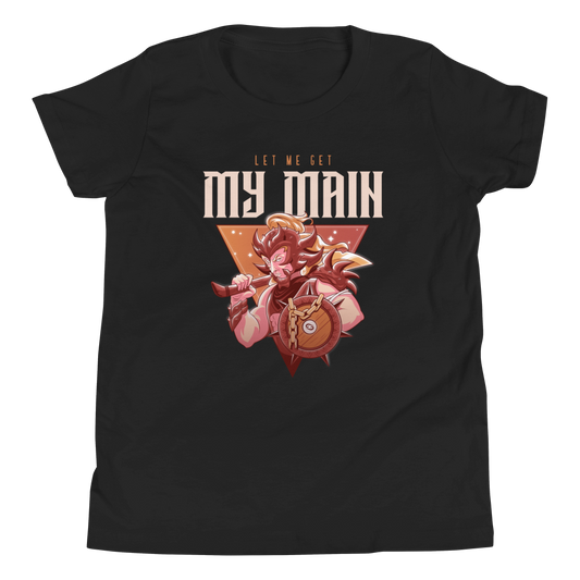 Let Me Get My Main Youth T-Shirt (Unisex)