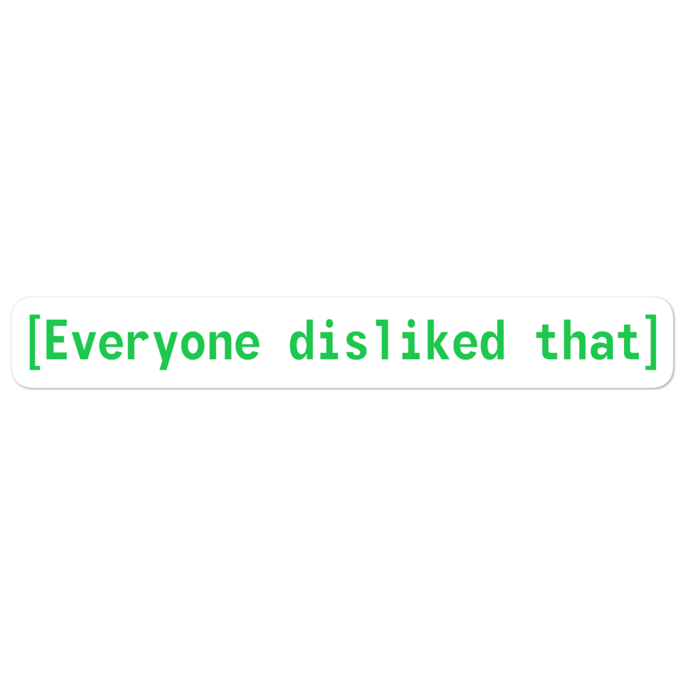 Everyone Disliked That Sticker