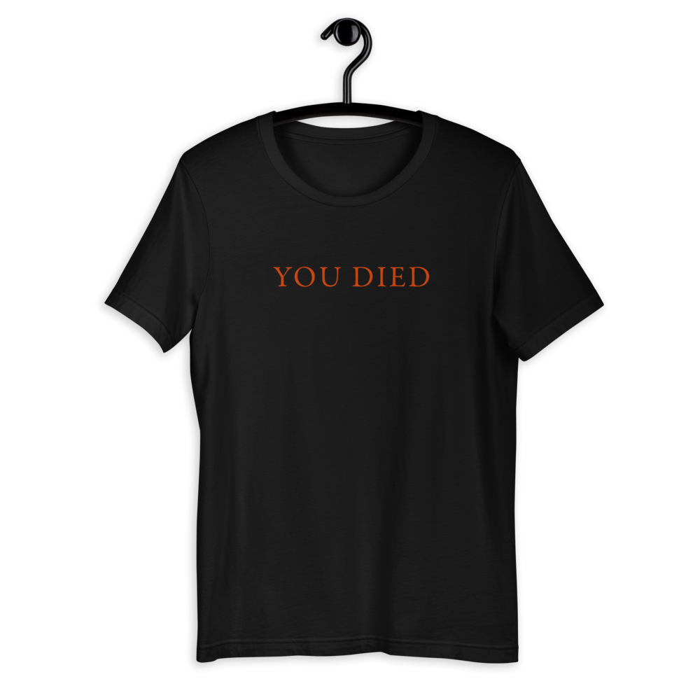 Camiseta Dark Souls que moriste (Unisex)
