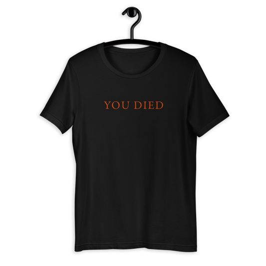 Camiseta Dark Souls que moriste (Unisex)
