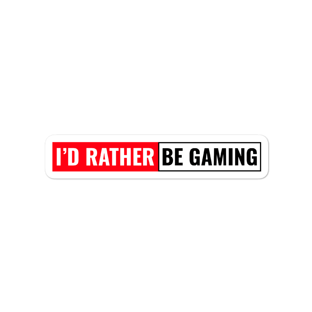 I'd Rather Be Gaming Sticker