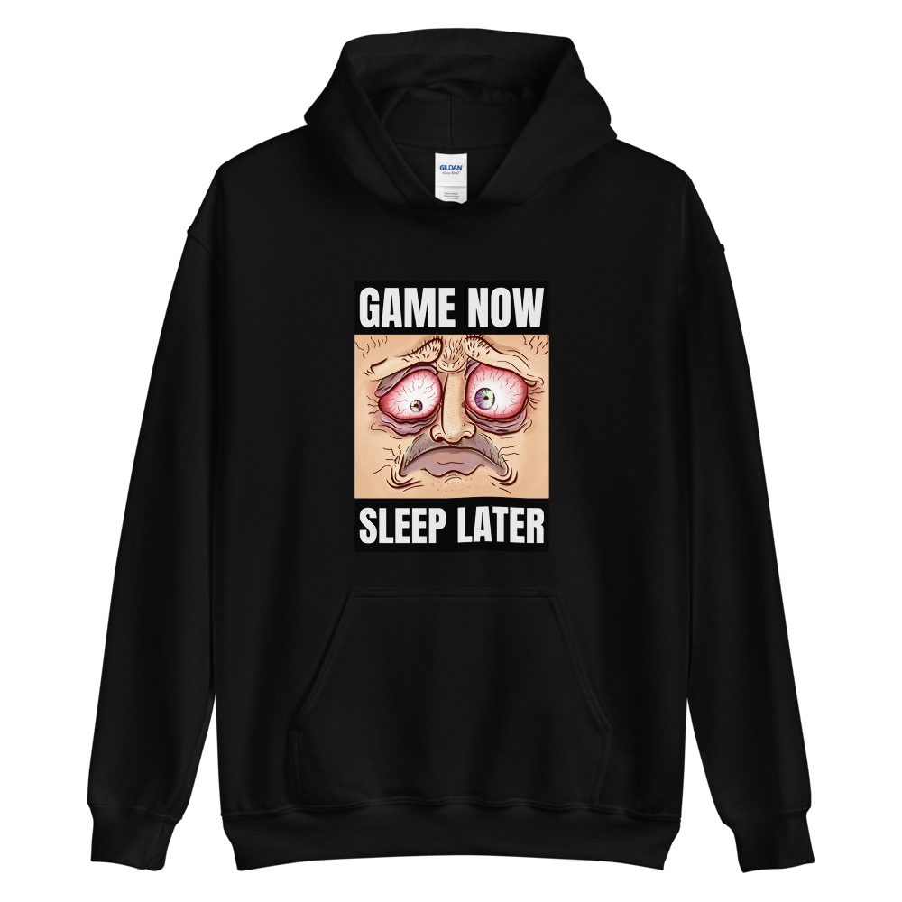 Game Now Sleep Later Unisex Kapuzenpullover