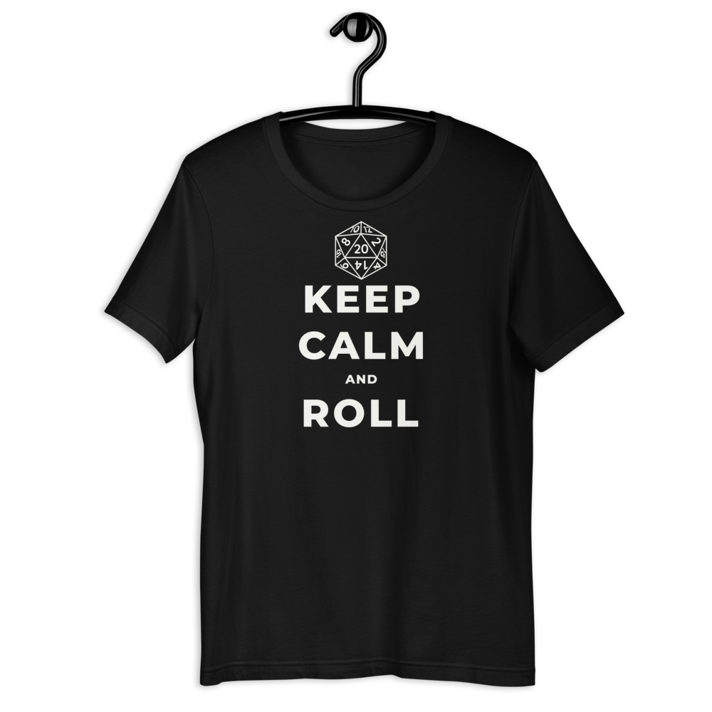 D20 Keep Calm and Roll T-Shirt (Unisex)